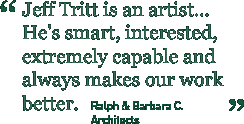 Testimonial: Jeff Tritt is an artist...